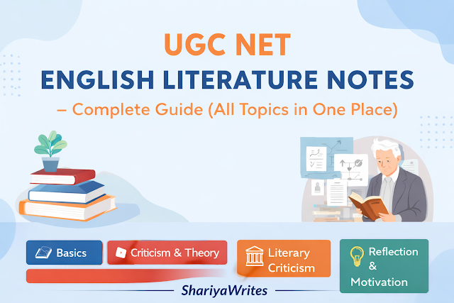 UGC NET English Literature Notes – Complete Guide (All Topics in One Place)