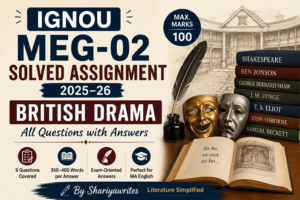 IGNOU MEG-02 Solved Assignment 2025–26 (British Drama) – All Questions with Answers