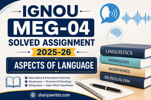 IGNOU MEG-04 Solved Assignment 2025-26 – Aspects of Language